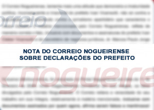 nota-do-correio-nogueirense-sobre-declaracoes-do-prefeito-ivan-vicensotti-correio-nogueirense