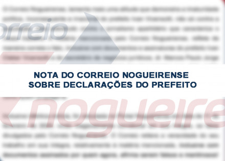 nota-do-correio-nogueirense-sobre-declaracoes-do-prefeito-ivan-vicensotti-correio-nogueirense